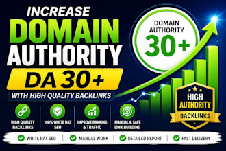 build high quality backlinks to increase domain authority da 30 plus