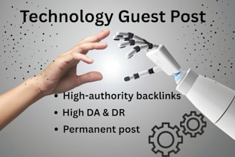 provide tech guest posts on high authority technology websites