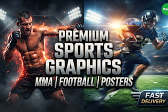 design premium sports graphics, MMA, football posters