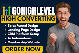 build gohighlevel salesfunnel, CRM, automation and membership website
