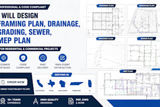 design framing plan, drainage, grading, sewer, mep plan in california tx wi tn