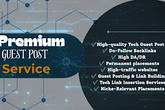 build tech backlinks via tech guest post on da 50 90 tech sites