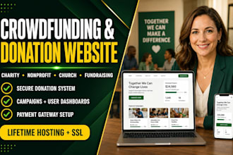 create a crowdfunding, charity, nonprofit, church, fundraising, donation website