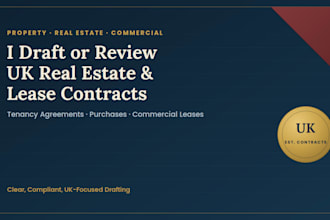 draft or review your UK real estate and lease contracts