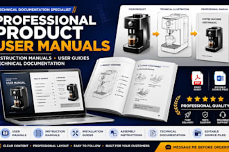 create a professional product user manual, instruction manual and user guide