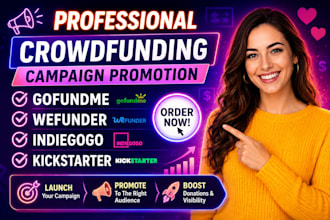 promote your gofundme, kickstarter and indiegogo campaign