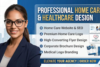 design home care logo, home care website, flyer, and brochure design