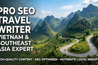 write SEO travel articles and guides about vietnam