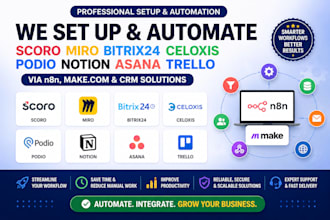 set up scoro miro bitrix24 celoxsis podio notion asana trello via n8n make crm