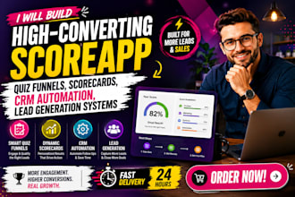 build high converting scoreapp quiz funnels, scorecards and lead generation