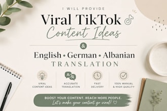 create viral tik tok content ideas and german,english,albanian translation