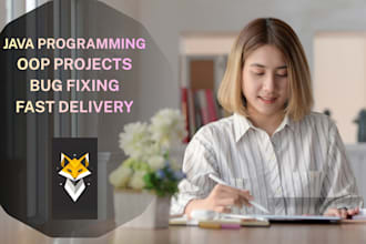 develop java programs, oop projects, and fix java bugs