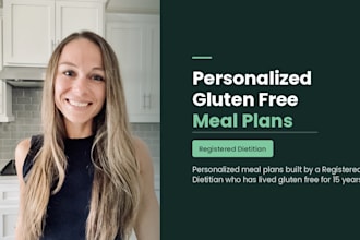 design a personalized gluten free meal plan as a celiac dietitian