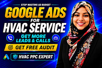 set up, audit and optimize google ads PPC for hvac  services