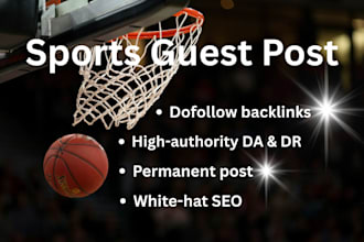 provide high authority sports guest posts on sports sites