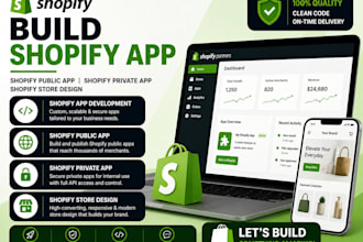 build shopify app, shopify public app, shopify private app, shopify store design