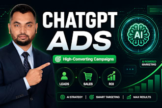 setup and optimize chatgpt ads campaign for more leads and sales