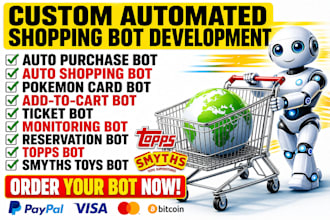 do custom auto purchase bot, auto checkout bot, auto buying bot, pokemon bot