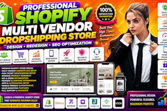 create shopify multi vendor high ticket dropshipping website design redesign seo