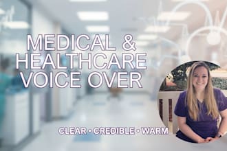 record a warm, trustworthy medical and healthcare voice over