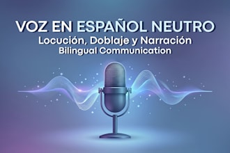 be your professional neutral spanish voice actor