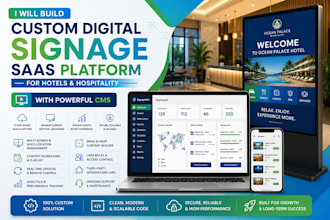 build custom digital signage saas platform for hotels and hospitality with cms