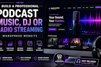 build a professional podcast music dj or radio streaming wordpress website