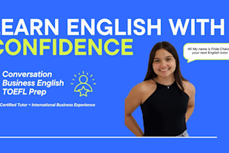 tutor you in business english, toefl prep and conversation