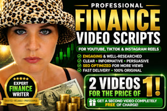 write 2 financial youtube, tiktok or instagram reels scripts for the price of 1
