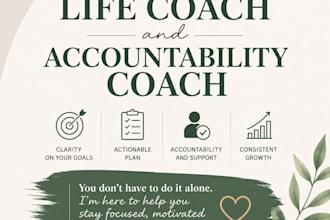 be your life coach and accountability coach