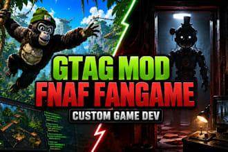 create custom gorilla tag game, gtag mod and fnaf fangame