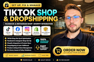 setup tiktok shop, facebook shop, ig shop for shopify and automate fulfillment
