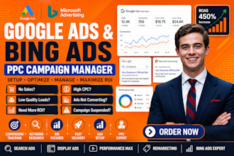 setup and manage google ads and bing ads PPC campaigns for ROI