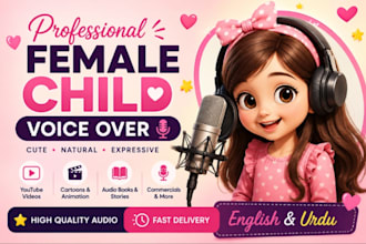 do professional female child voice over in english and urdu