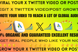 do legit x twitter video promotion for organic engagement using google ads