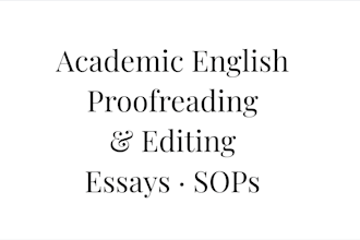 proofread and edit academic english essays assignments sops