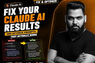 fix your claude ai results and optimize prompts that actually work