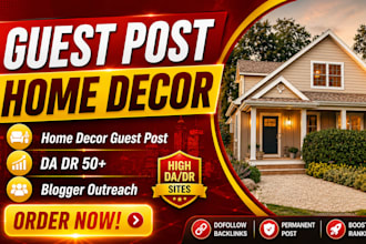 publish home decor guest post on high authority home design blogs