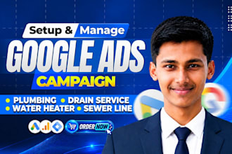 setup google ads for plumbing businesses and generate plumbing leads
