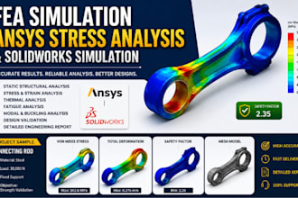 do fea simulation, ansys stress analysis and solidworks simulation