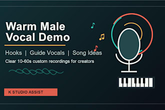 record a warm male vocal demo for your song or melody