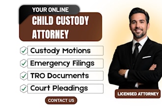 draft child custody documents, motions and family court forms