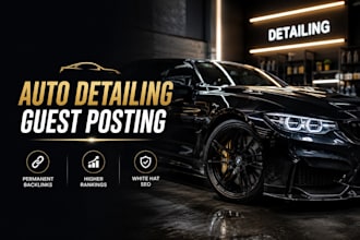 publish articles on auto detailing websites to help your business rank higher