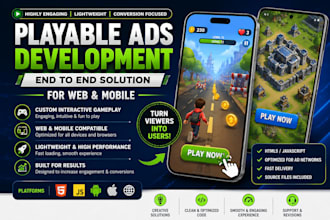 develop end to end playable ads for web and mobile platforms