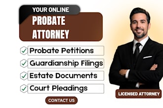 draft probate petitions, estate documents and court pleadings