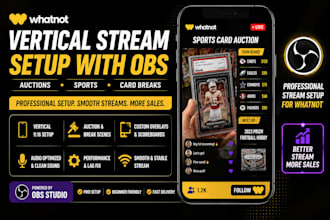 setup whatnot vertical stream for auctions or sport with obs