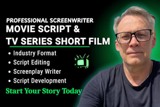 write movie script full length screenplay horror short film comedy film TV show