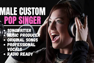 be your custom female pop singer and songwriter