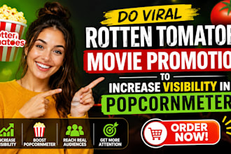 do viral rotten tomatoe movie promotion, to increase visibility in popcornmeter