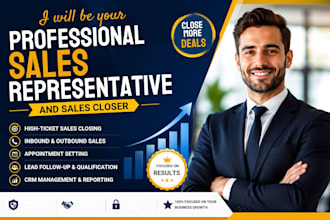 close high ticket leads, sales representative, commission based sales closer